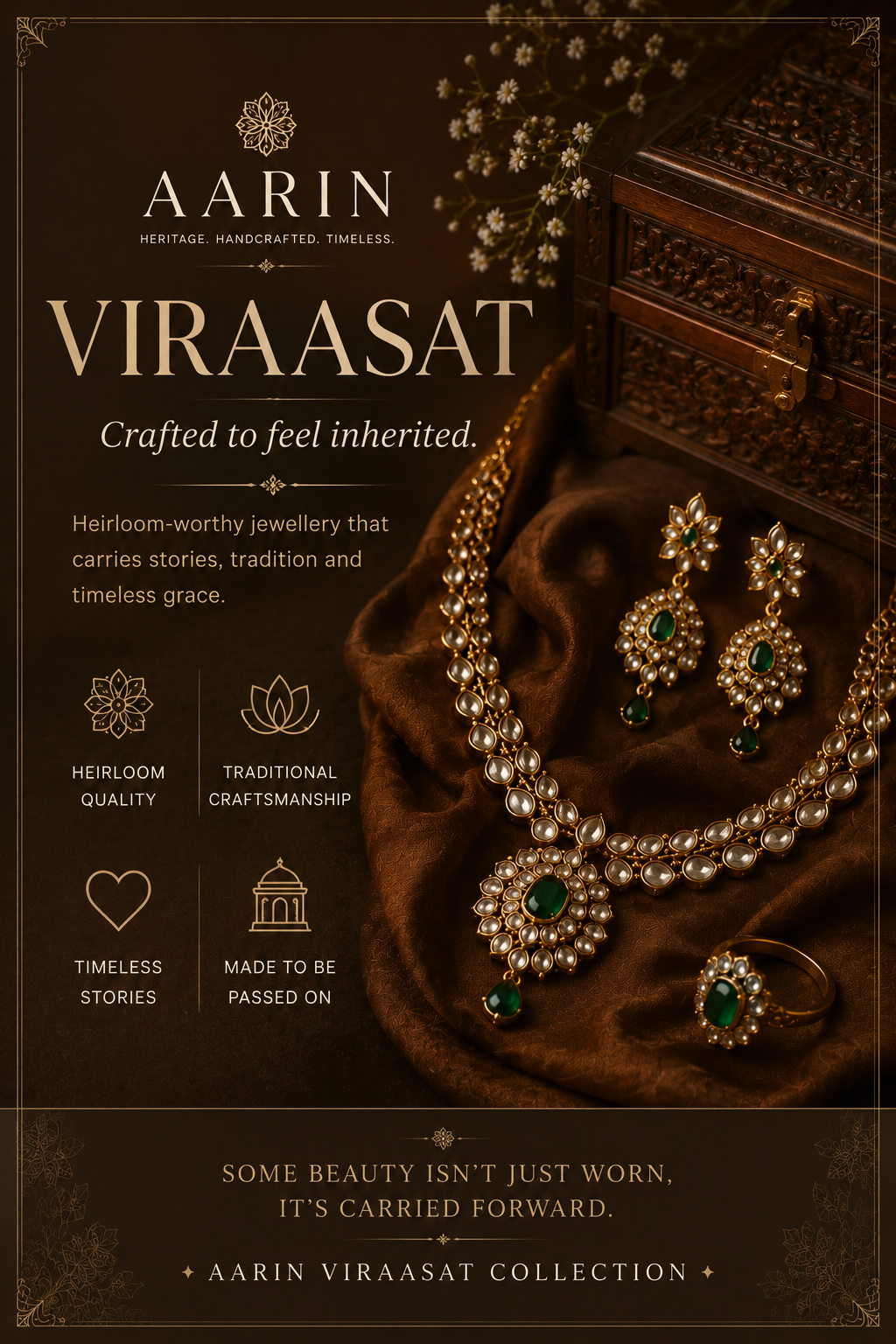 VIRAASAT-Crafted to feel inherited.